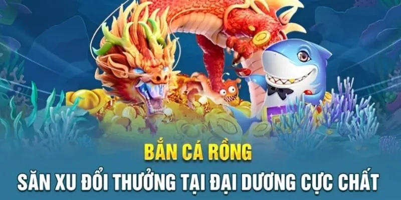 Các bước chơi Bắn cá rồng hiệu quả